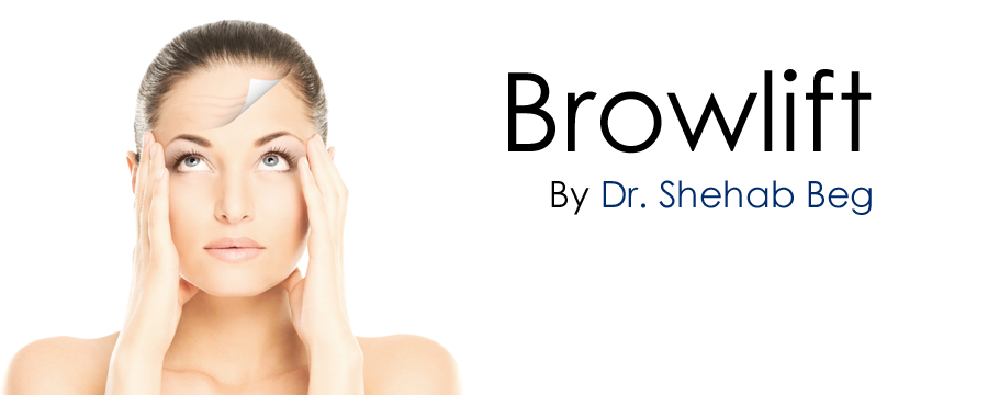 Browlift | Procedure in Pakistan | Dr. Mirza Shehab Afzal Beg